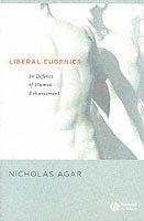 Liberal Eugenics by Nicholas Agar