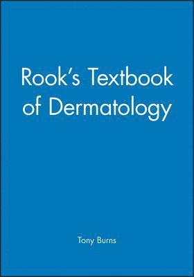 Tony Burns - Rook′s Textbook of Dermatology, Inbunden