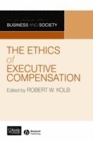 The Ethics of Executive Compensation