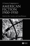 Concise Companion to American Fiction, 1900 - 1950