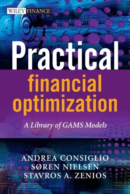 Editor:Stavros A. Zenios, Andrea Consiglio, Soren Nielsen, Stavros A. Zenios - Practical Financial Optimization, Inbunden. Tillgänglighet: Tillfälligt slut
