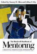 The Blackwell Handbook of Mentoring