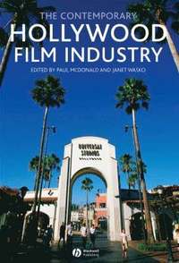 Contemporary Hollywood Film Industry