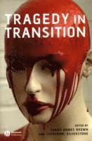 Tragedy in Transition