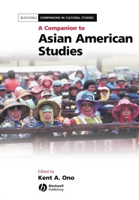 Kent A. Ono - Companion to Asian American Studies, E-bok