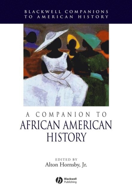 Jr. Alton Hornsby - Companion to African American History, E-bok