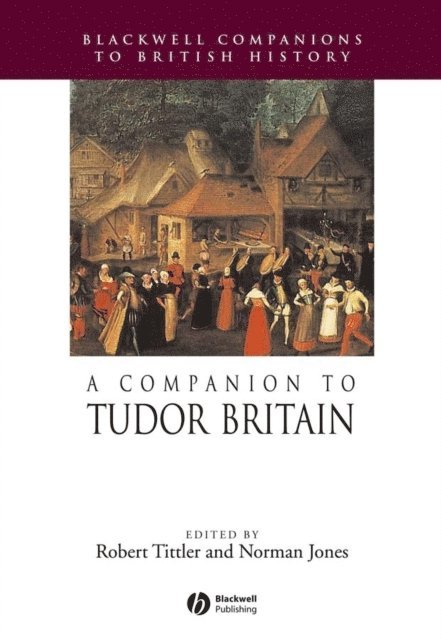 Norman L. Jones, Robert Tittler - Companion to Tudor Britain, E-bok