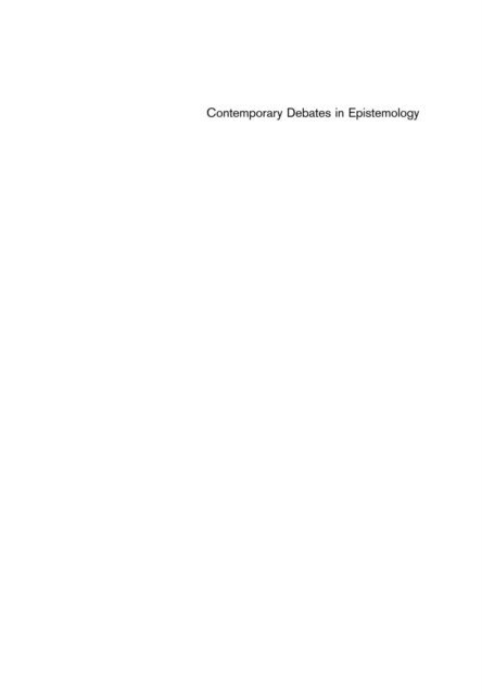 Ernest Sosa, Matthias Steup - Contemporary Debates in Epistemology, E-bok