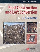 C. N. Mindham - Roof Construction and Loft Conversion, Häftad