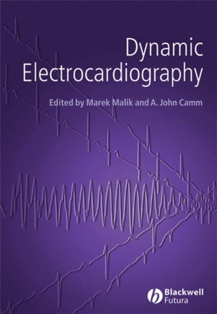 A. John Camm, Marek Malik - Dynamic Electrocardiography, E-bok