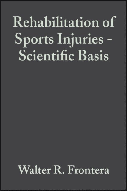 Walter R. Frontera - Rehabilitation of Sports Injuries, E-bok
