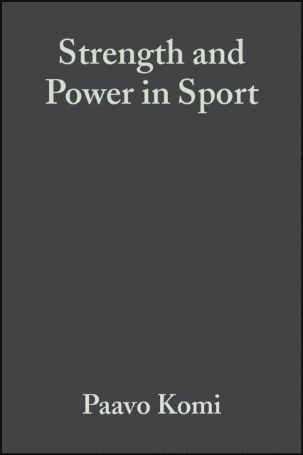 Paavo Komi - Strength and Power in Sport, E-bok