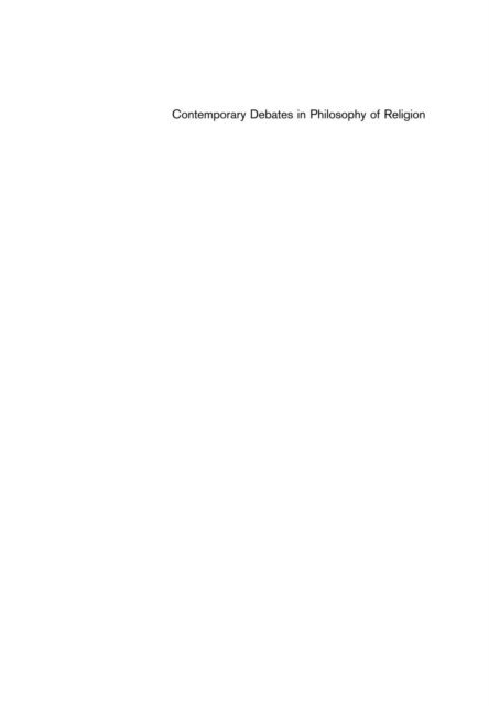 Raymond J. VanArragon, Michael L. Peterson - Contemporary Debates in Philosophy of Religion, E-bok