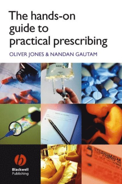 Nandan Gautam, Oliver Jones - Hands-on Guide to Practical Prescribing, E-bok