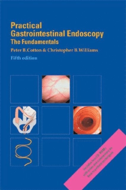 Christopher B. Williams, Peter B. Cotton - Practical Gastrointestinal Endoscopy, E-bok
