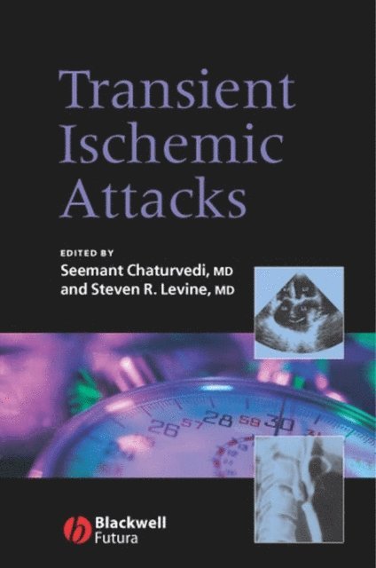 Steven R. Levine, Seemant Chaturvedi - Transient Ischemic Attacks, E-bok