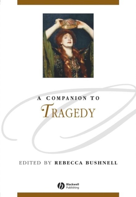 Rebecca Bushnell - Companion to Tragedy, E-bok