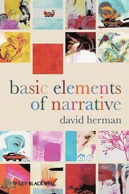 Basic Elements of Narrative by David Herman, David Herman, Herman