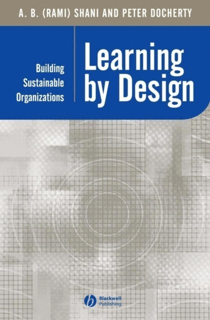 Peter Docherty, A. B. (Rami) Shani - Learning by Design, E-bok