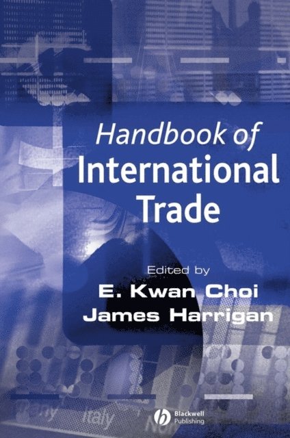 James Harrigan, E. Kwan Choi - Handbook of International Trade, E-bok