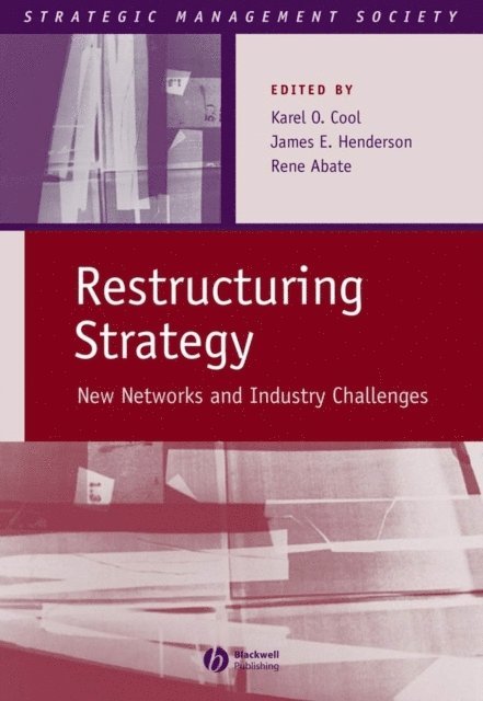 Rene Abate, James E. Henderson, Karen O. Cool - Restructuring Strategy, E-bok