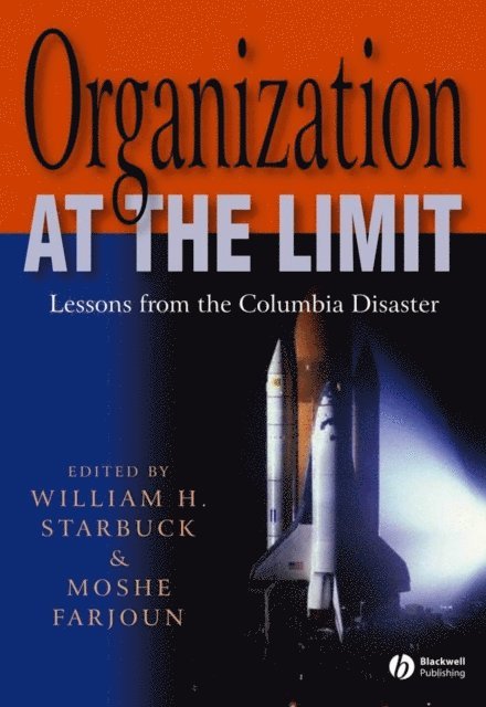 Moshe Farjoun, William Starbuck - Organization at the Limit, E-bok