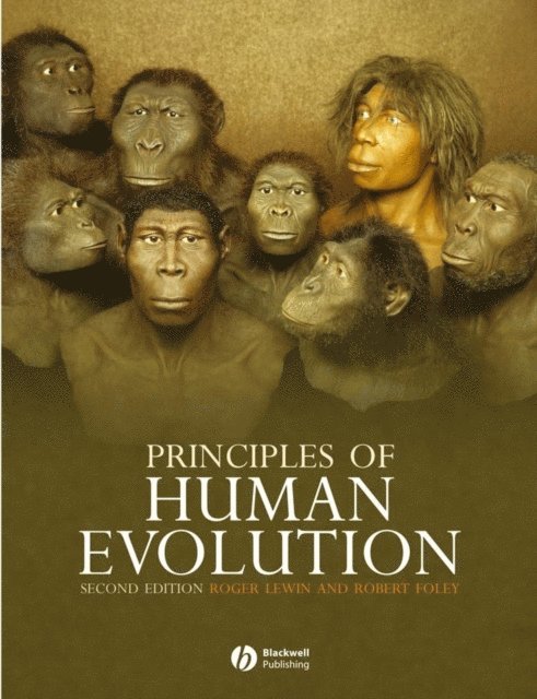 Roger Lewin, Robert Andrew Foley - Principles of Human Evolution, E-bok