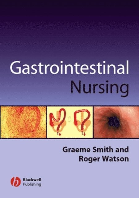 Roger Watson, Graeme Smith - Gastrointestinal Nursing, E-bok