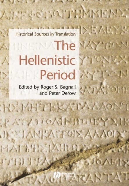 Peter Derow, Roger S. Bagnall - Hellenistic Period, E-bok