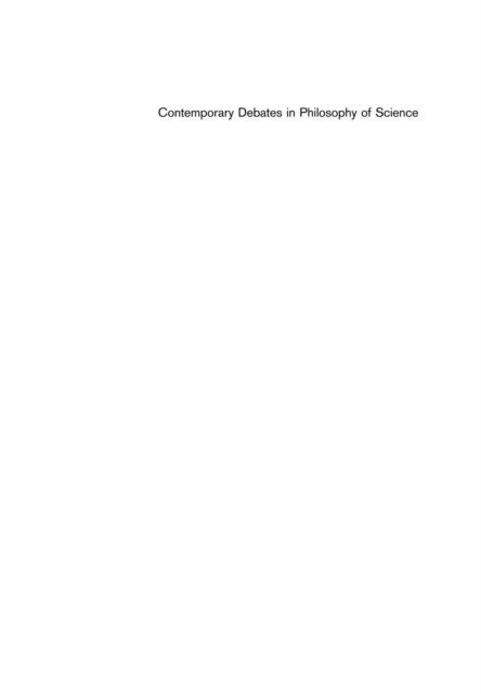 Christopher Hitchcock - Contemporary Debates in Philosophy of Science, E-bok