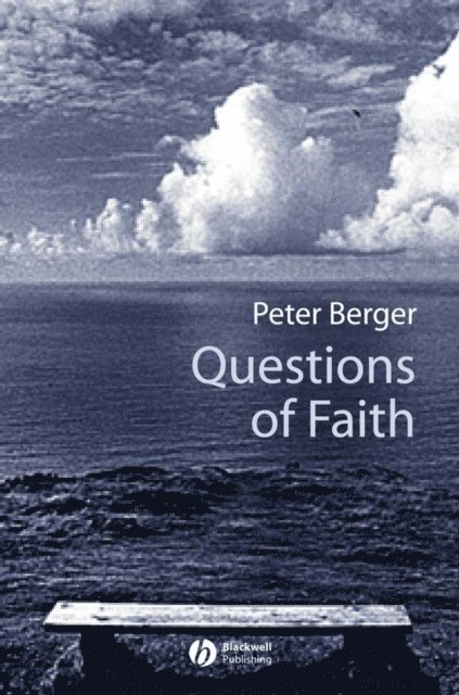 Peter Berger - Questions of Faith, E-bok