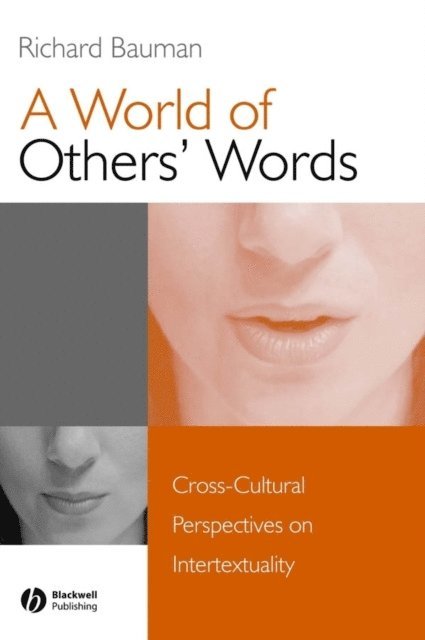Richard Bauman - World of Others' Words, E-bok