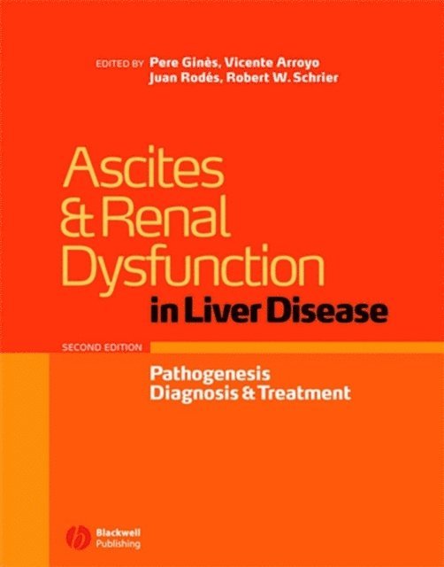 Robert W. Schrier, Juan Rod s, Vicente Arroyo, Pere Gin s - Ascites and Renal Dysfunction in Liver Disease, E-bok