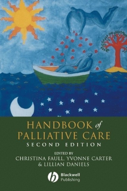 Lilian Daniels, Yvonne H. Carter, Christina Faull - Handbook of Palliative Care, E-bok