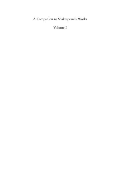Jean E. Howard, Richard Dutton - Companion to Shakespeare's Works, Volume I, E-bok