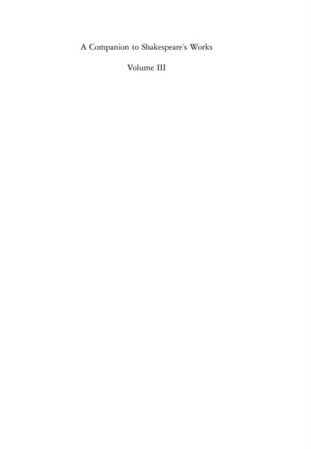 Jean E. Howard, Richard Dutton - Companion to Shakespeare's Works, Volume III, E-bok