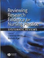 Reviewing Research Evidence for Nursing Practice