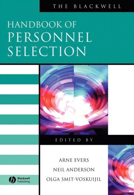 Olga Smit-Voskuijl, Neil Anderson, Arne Evers - Blackwell Handbook of Personnel Selection, E-bok