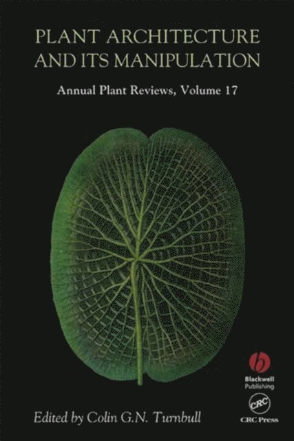 Colin G. N. Turnbull - Annual Plant Reviews, Plant Architecture and its Manipulation, E-bok