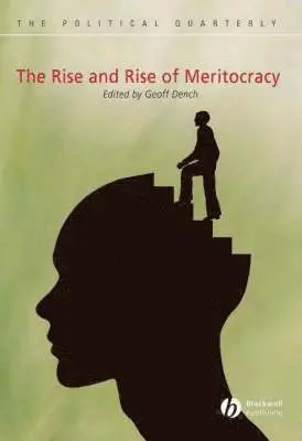 Rise and Rise of Meritocracy