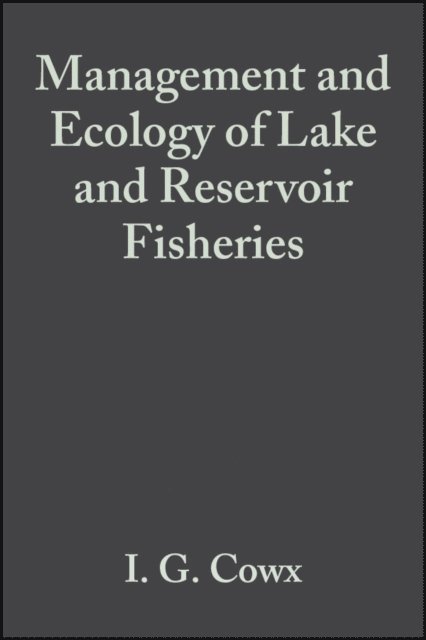 Ian G. Cowx - Management and Ecology of Lake and Reservoir Fisheries, E-bok
