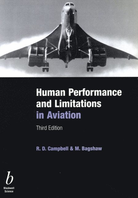 Michael Bagshaw, R. D. Campbell - Human Performance and Limitations in Aviation, E-bok. Tillgänglighet: Lägg i varukorg