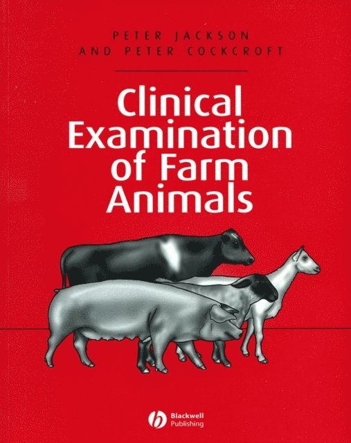 Peter Cockcroft, Peter Jackson - Clinical Examination of Farm Animals, E-bok