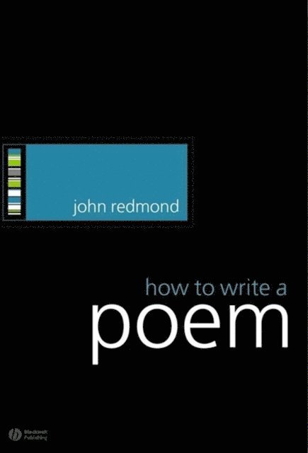 John Redmond - How to Write a Poem, E-bok