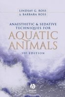 Lindsay G. Ross, Barbara Ross - Anaesthetic and Sedative Techniques for Aquatic Animals, Inbunden