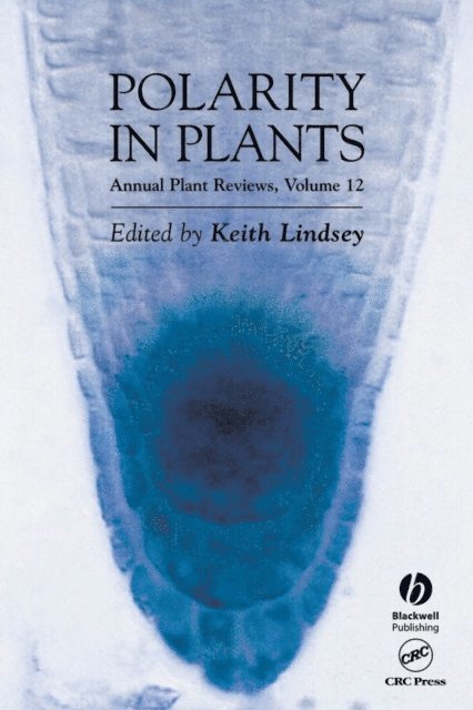 Keith Lindsey - Annual Plant Reviews, Polarity in Plants, E-bok