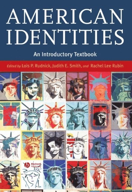 Rachel Lee Rubin, Judith E. Smith, Lois P. Rudnick - American Identities, E-bok