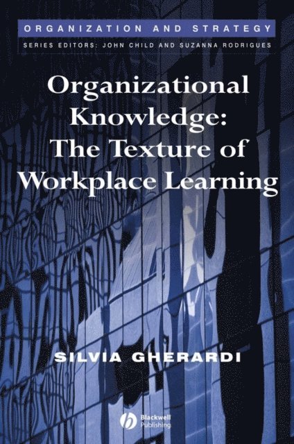 Silvia Gherardi - Organizational Knowledge, E-bok