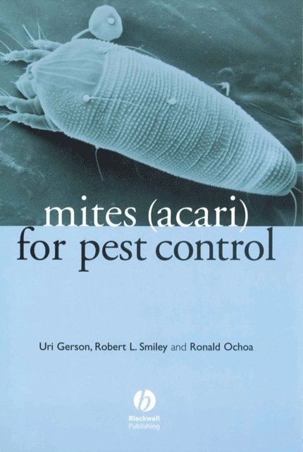 Ronald Ochoa, Robert L. Smiley, Uri Gerson - Mites (Acari) for Pest Control, E-bok