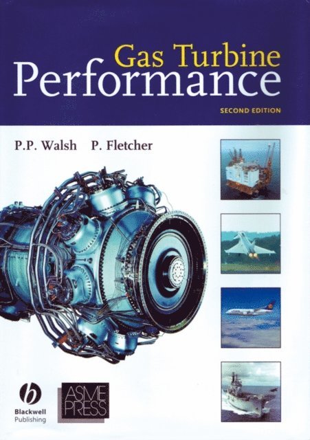 Paul Fletcher, Philip P. Walsh - Gas Turbine Performance, E-bok